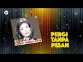 Download Lagu Iis Dahlia - Pergi Tanpa Pesan (Koplo) (Official Audio)