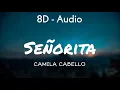 Download Lagu Shawn Mendes, Camila Cabello - Señorita (Lyrics) 8D - Audio