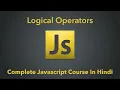 Logical Operators In Javascript Complete Javascript Course In Hindi