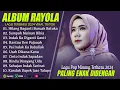 Download Lagu RAYOLA FULL ALBUM TERBARU 2024 (LIRIK) HILANG BAGANTI BURUAK BATUKA - LAGU POP MINANG TERBARU 2024