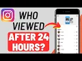 How to See Who Viewed Your Instagram Highlights After 24 Hours