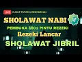 Lagu 🔴 SHOLAWAT JIBRIL PENARIK REZEKI PALING DAHSYAT, Sholawat Nabi Muhammad SAW,  PALING MERDU