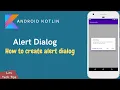 Android Kotlin Alert Dialog How to create Alert dialog