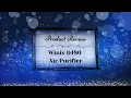Winix D480 Air Purifier Product Review