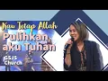 Download Lagu Kau Tetap Allah, Pulihkan aku Tuhan | GSJS Church