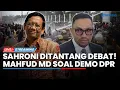 Download Lagu 🔴Sahroni Ditantang Debat gegara Ucapan Kontroversial hingga Mahfud MD Tanggapi Demo 'Bubarkan DPR'