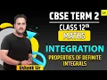 CBSE Class 12 Maths Integration - L5 Properties of Definite Integrals Learn and Fun