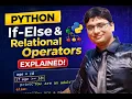 Part-3 Python If-Else Relational Operators Explained with Real Examples In HINDI
