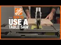 How to Use a Table Saw All About Power Tools The Home Depot