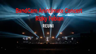 bandcam anintimate concert rizky febian reuni eps 04