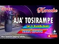 Download Lagu AJA' TOSIRAMPE_Bugis KARAOKE Keyboard_Nada Cowok +Lirik_Cipt  Mustafha Bande