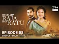 Dulu Ada Raja dan Ratu | Episode 98 | Musim 2 | Serial Drama India dalam Bahasa | G191X