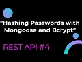 REST API Hashing Passwords with Mongoose and Bcrypt