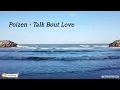 Download Lagu Talk About Love (Poizen Remix)