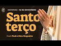 Lagu Santo Terço - Domingo - 16 de novembro