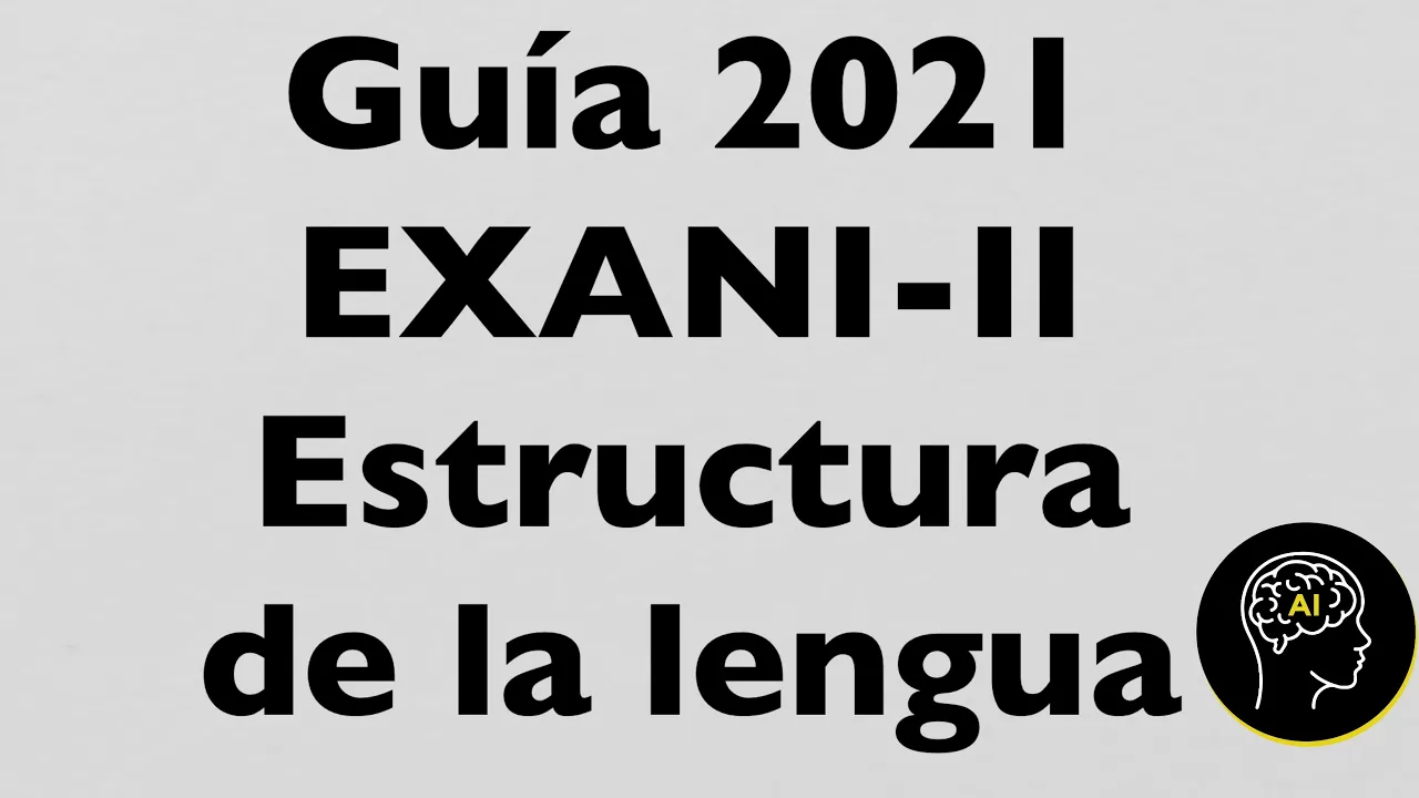 Guía EXANI II 2021 Estructura de la lengua | Hazte miembro para clases online | Baja la APP y pasa