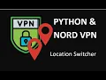 Python NordVPN - VPN location switcher