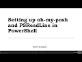 Setting up oh-my-posh and PSReadLine in PowerShell for Windows 11