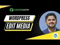 WordPress - Edit Media Tutorialspoint