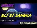 Download Lagu bli di sangka - waska Jamila ( KARAOKE) Dangdut version Cipt : Cucux dalil