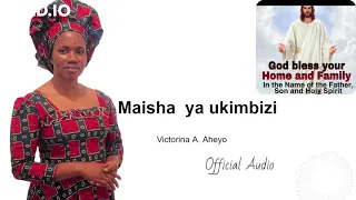 Maisha Ya Ukimbizi Official Audio Victorina A Aheyo 