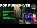 Download Lagu KUMPULAN POP PUNK INDO 2025 YANG BIKIN LO SEMANGAT !!!! 🎧🔥 | Temenin Harimu \u0026 Nyalain Mood!