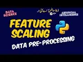 Feature Scaling in Data Science Data pre-processing