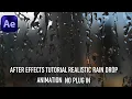 After Effects Tutorial - Realistic Rain Drop Animation
