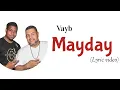 Vayb-Mayday (Lyrics Video)
