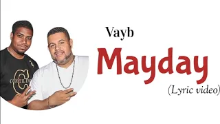 vayb mayday lyrics video 