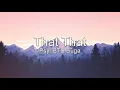 Download Lagu Psy (ft. Suga BTS) - That That (Lyrics)