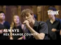 Download Lagu Always (Rex Orange County) - THUNK A Cappella