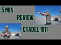 Is the Citadel 1911 a Good Gun