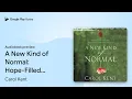 A New Kind of Normal Hope-Filled Choices When by Carol Kent book