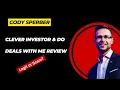 Cody Sperber Reviews - Clever Investor Do Deals With Me Scam