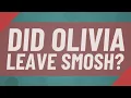 Did Olivia leave Smosh