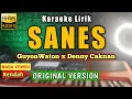 Download Lagu GuyonWaton x Denny Caknan - SANES (Karaoke Lirik Tanpa Vokal) Nada Cewek