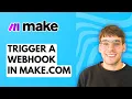 How to Trigger a Webhook in Make com 2026 Full Guide