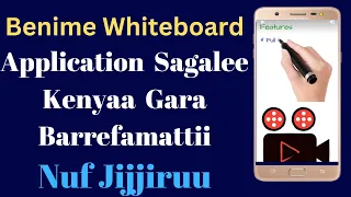 Application Sagalee Kenyaa Gara Barrefamatii Jijiiru How To Create Whiteboard Animation 