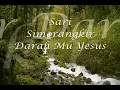 Download Lagu Darahmu Yesus - Sari Simorangkir