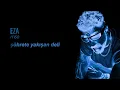 Eza - Melek Sessiz Olursa