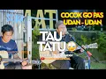 Download Lagu TAU TATU  AKUSTIK COVER \