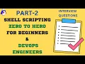 Shell Scripting for DevOps Zero 2 Hero Part-2 Shell Scripting Interview Q A