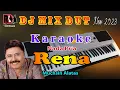Download Lagu Manual Dj Remix Dut Orgen Tunggal Terbaru 2023 || Karaoke Rena - Muchsin Alatas Nada Pria