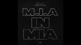 Hotboii - M.I.A. in MIA (AUDIO)