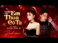 Lagu EM THUA CÔ TA - NGUYỄN ĐÌNH VŨ x ÚT NHỊ | TUYỂN TẬP SUPERCLIP 19