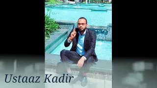 Faaruu Haaishaa Ustaaz Kadir 
