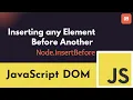 JAVASCRIPT DOM - Insert Before 2024 ST Sabbir