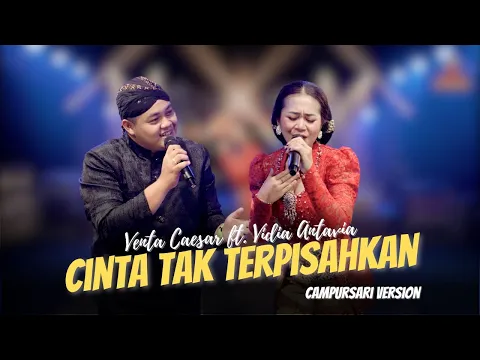 Download MP3 Vidia Antavia ft. Venta Caesar - Cinta Tak Terpisahkan - Campursari Everywhere