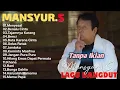 Download Lagu Mansyur S Full Album (Tanpa Iklan) Lagu Lawas 80 90 an